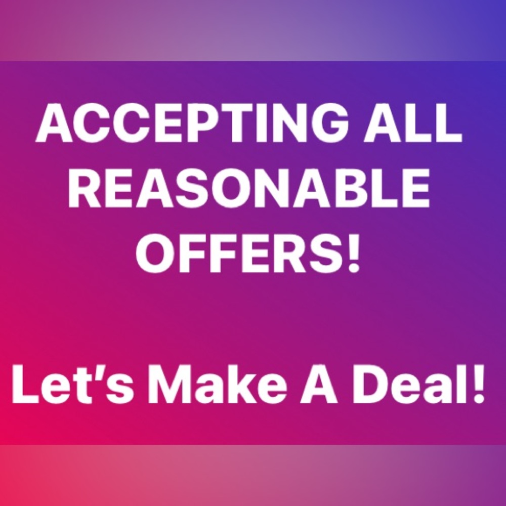 All Reasonable Offers Accepted